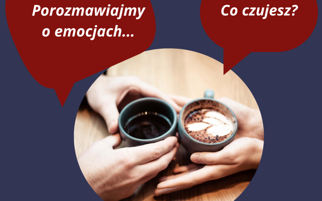 Porozmawiajmy o emocjach